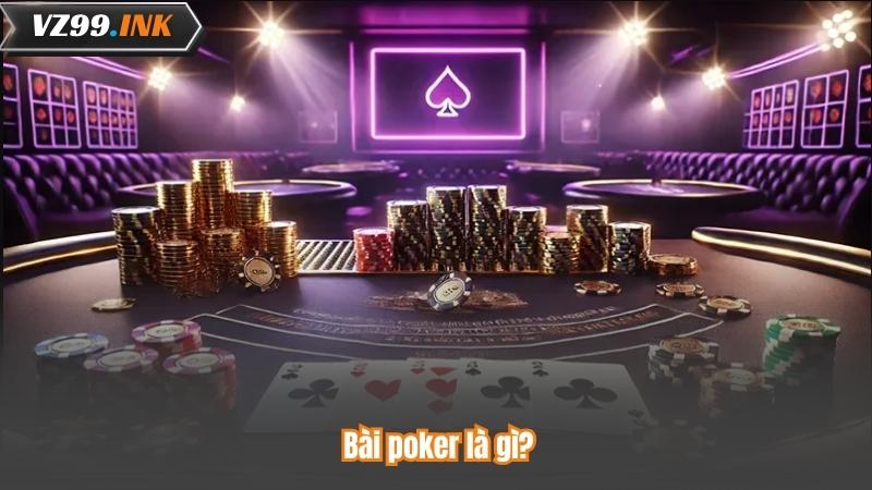 Bài Poker Là Gì? Chi Tiết Tách Chơi Bài Poker Cho Người Mới 6 Bài poker là gì?
