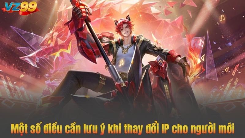 Một số điều cần lưu ý khi thay đổi IP cho người mới