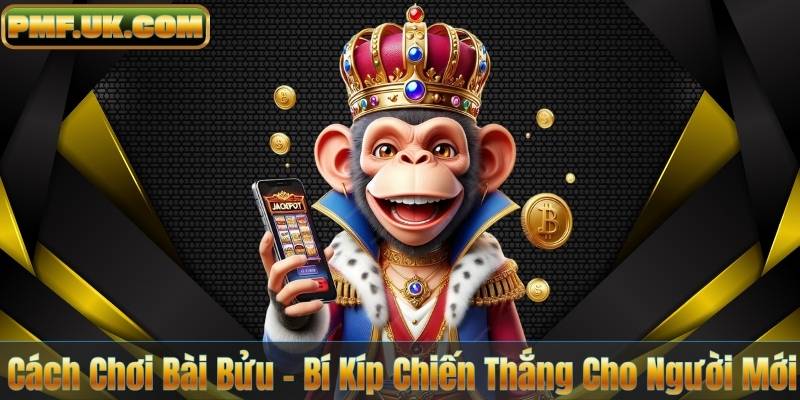 Cách Chơi Bài Bửu – Bí Kíp Chiến Thắng Cho Người Mới 1 Cách Chơi Bài Bửu – Bí Kíp Chiến Thắng Cho Người Mới